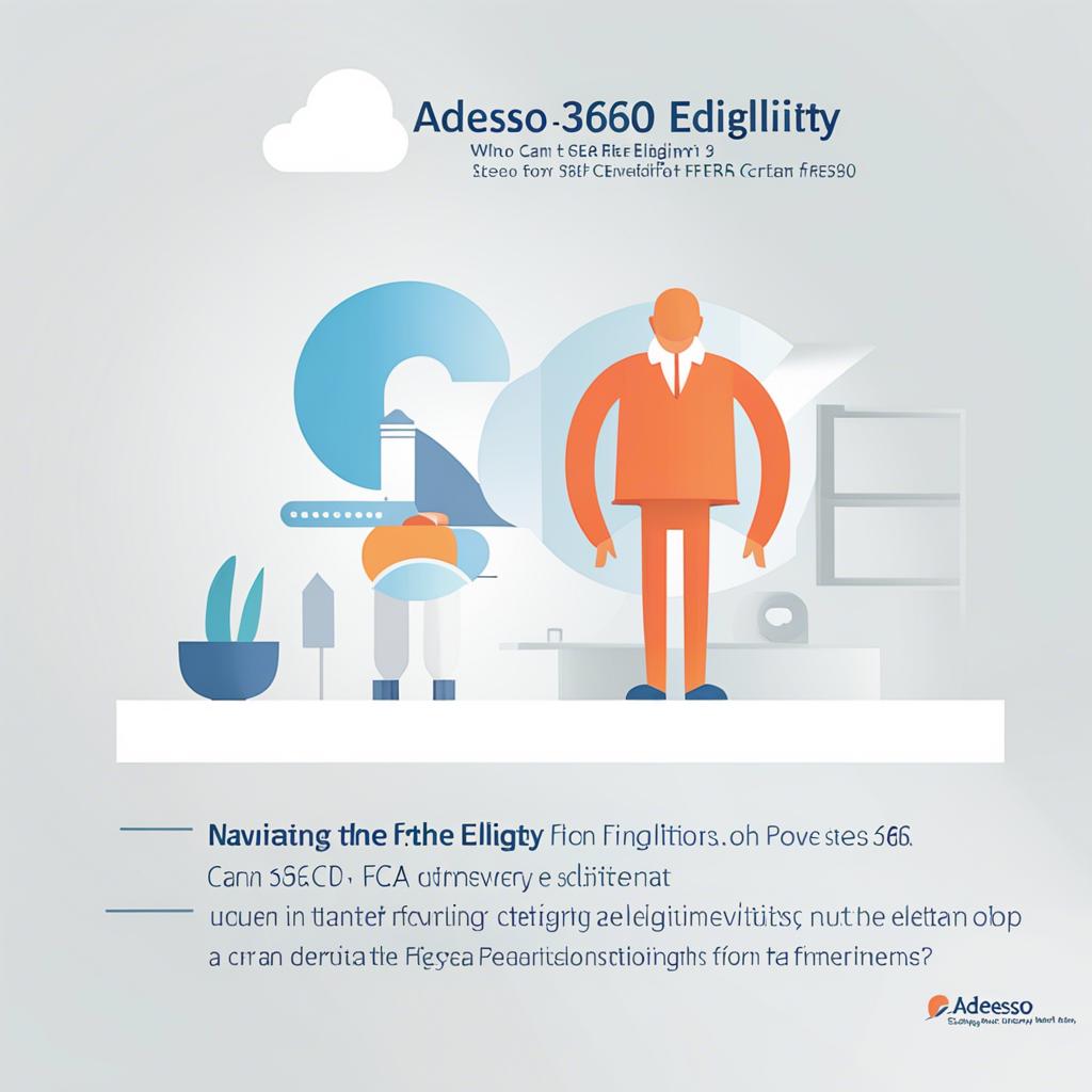 Navigating the Eligibility ⁤Criteria: Who can Benefit from Adesso 360 FFCRA